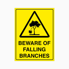 BEWARE OF FALLING BRANCHES SIGN