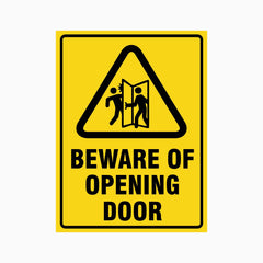 BEWARE OF OPENING DOOR SIGN