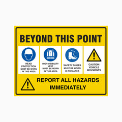 BEYOND THIS POINT REPORT ALL HAZARDS IMMEDIATELY SIGN
