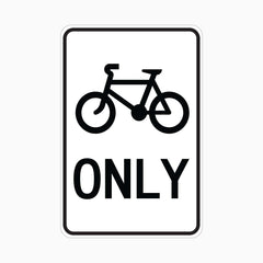 BICYCLE ONLY SIGN
