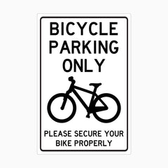 BICYCLE PARKING ONLY SIGN