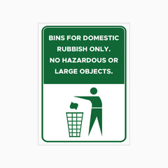 BINS FOR DOMESTIC RUBBISH ONLY SIGN