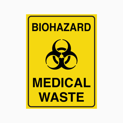 BIOHAZARD MEDICAL WASTE SIGN
