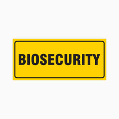 BIOSECURITY SIGN