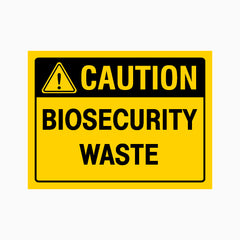 BIOSECURITY WASTE SIGN
