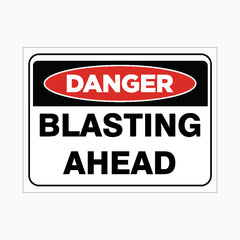 DANGER BLASTING AHEAD SIGN