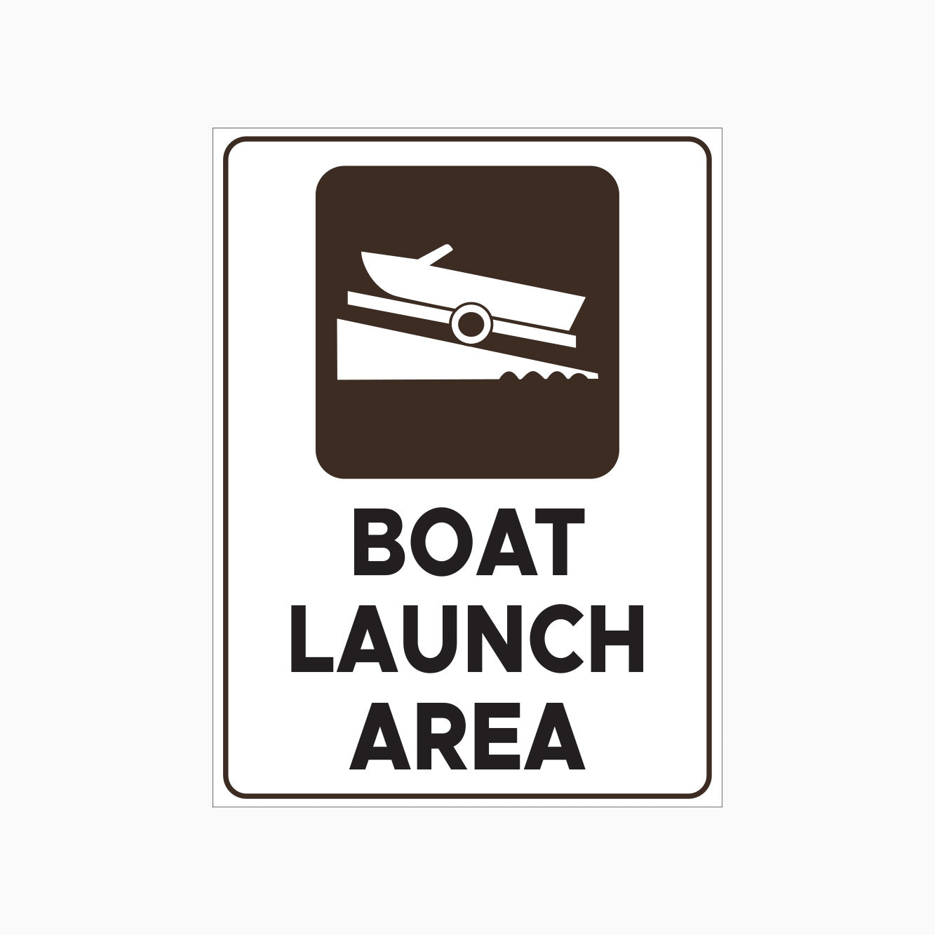 BOAT LAUNCH AREA SIGN - WATER SAFETY SIGNS