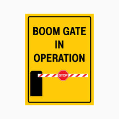 BOOM GATE IN OPERATION SIGN