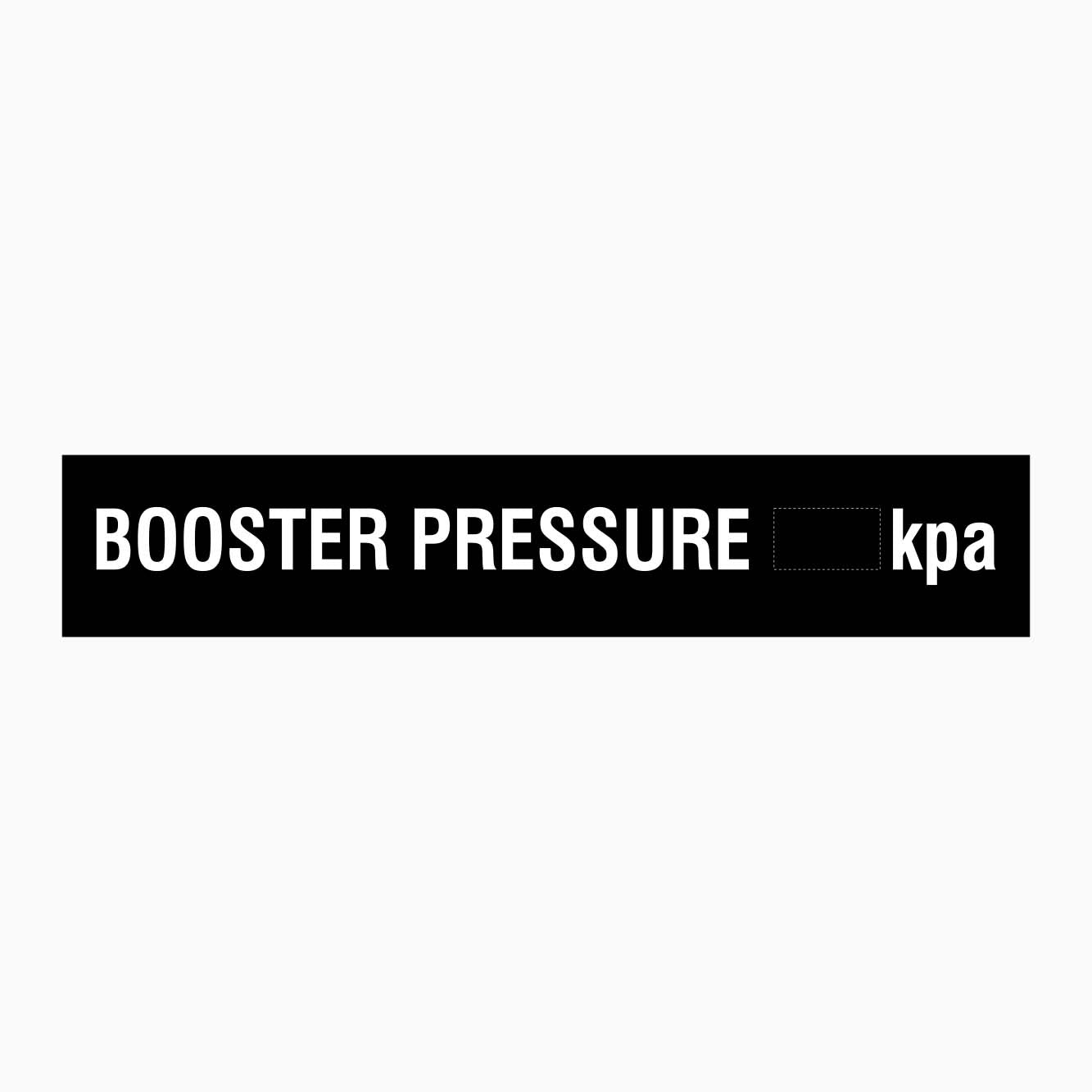 BOOSTER PRESSURE KPA SIGN | Industrial Safety Signage by GET SIGNS ...