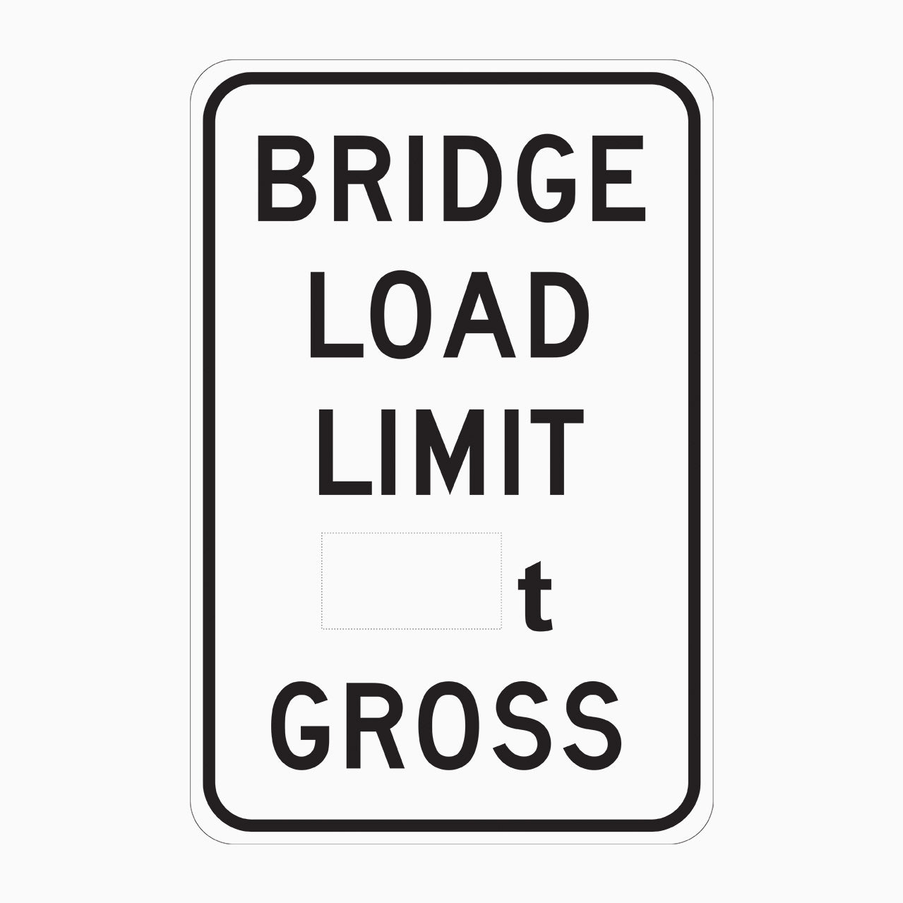 BRIDGE LOAD LIMIT SIGN - TRAFFIC SIGN