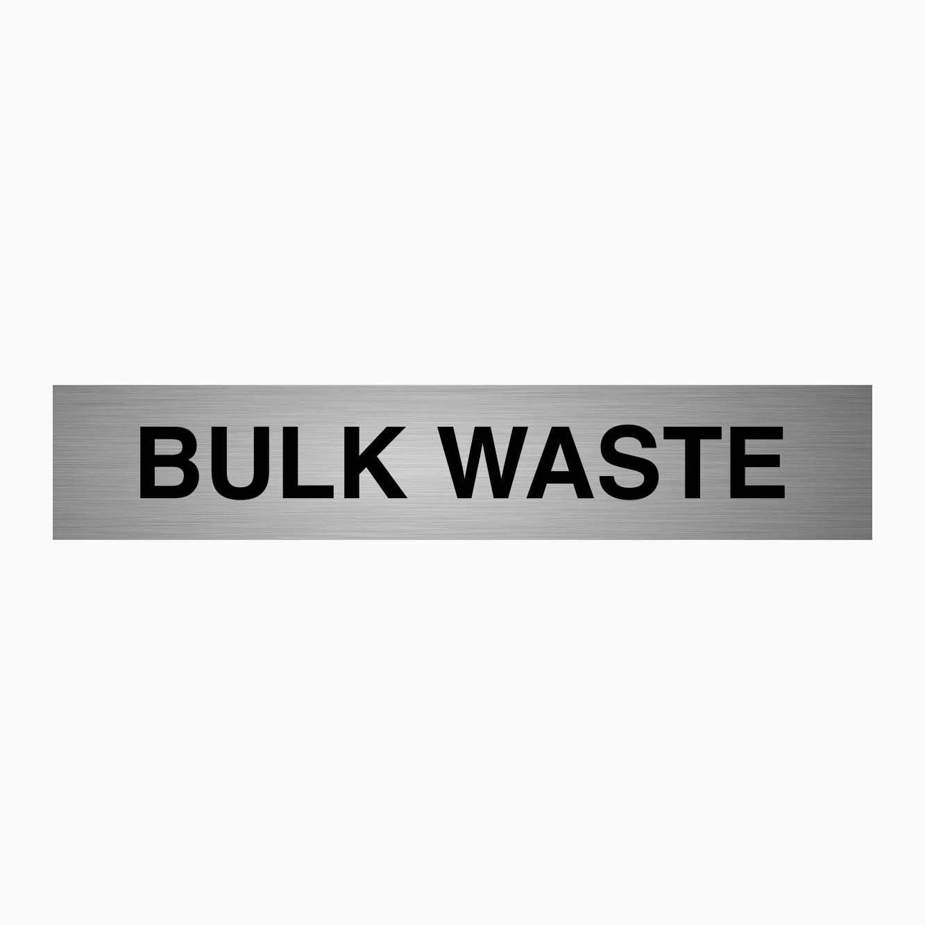 BULK WASTE SIGN - GET SIGNS AUSTRALIA