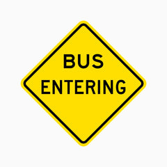 BUS ENTERING SIGN