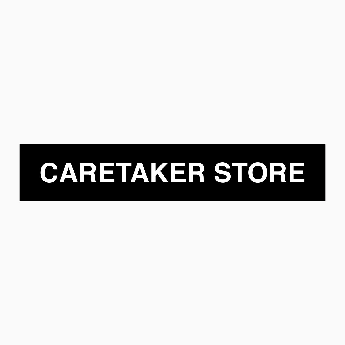 CARETAKER STORE SIGN