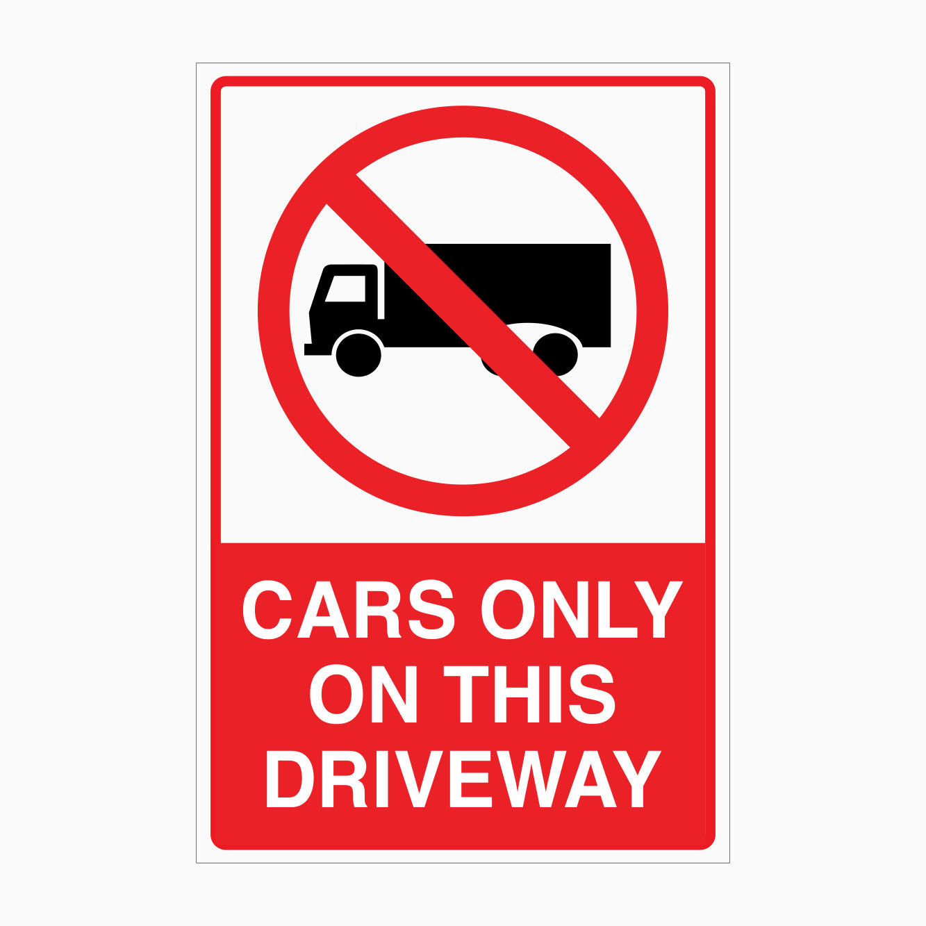 NO TRUCKS - CARS ONLY ON THIS DRIVEWAY SIGN - GET SIGNS