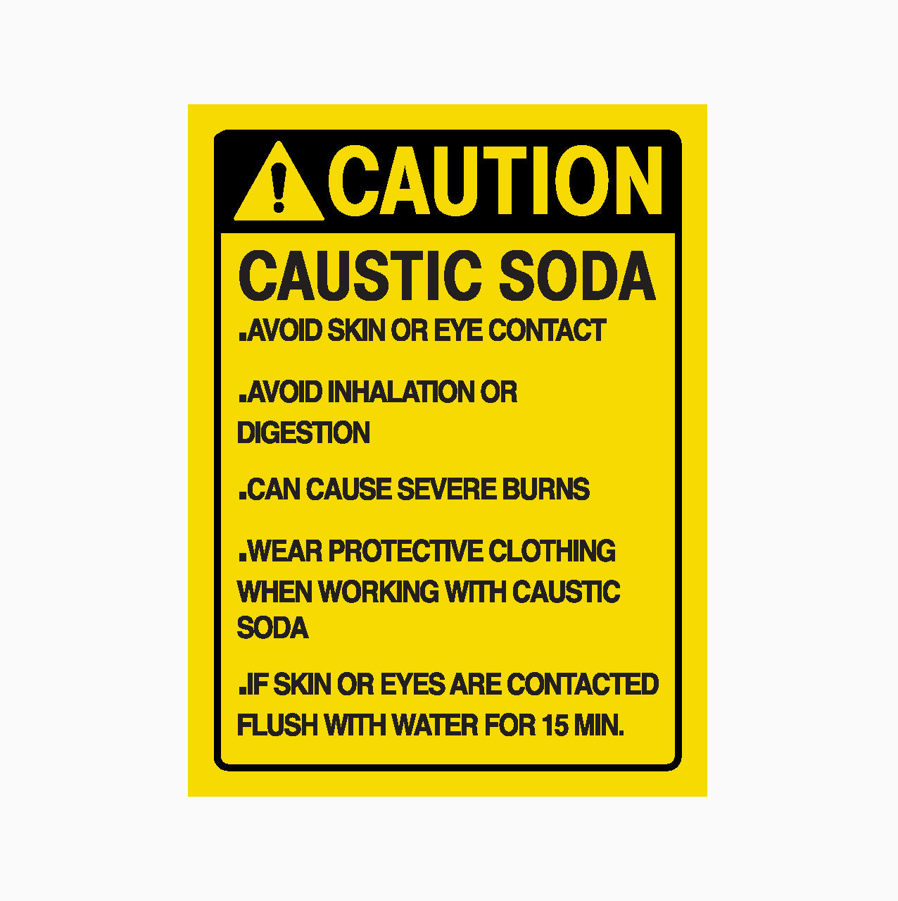CAUTION CAUSTIC SODA SAFETY SIGN – Get signs