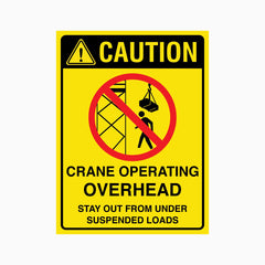 CAUTION CRANE OPERATING OVERHEAD SING