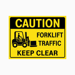 CAUTION FORKLIFT TRAFFIC KEEP CLEAR SIGN