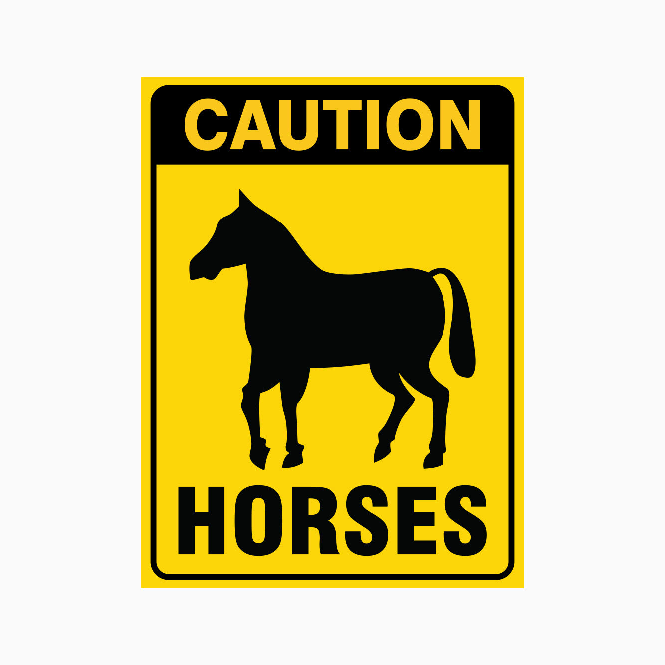 CAUTION HORSES SIGN