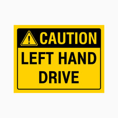 CAUTION LEFT HAND DRIVE SIGN