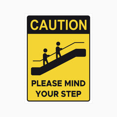 PLEASE MIND YOUR STEP SIGN