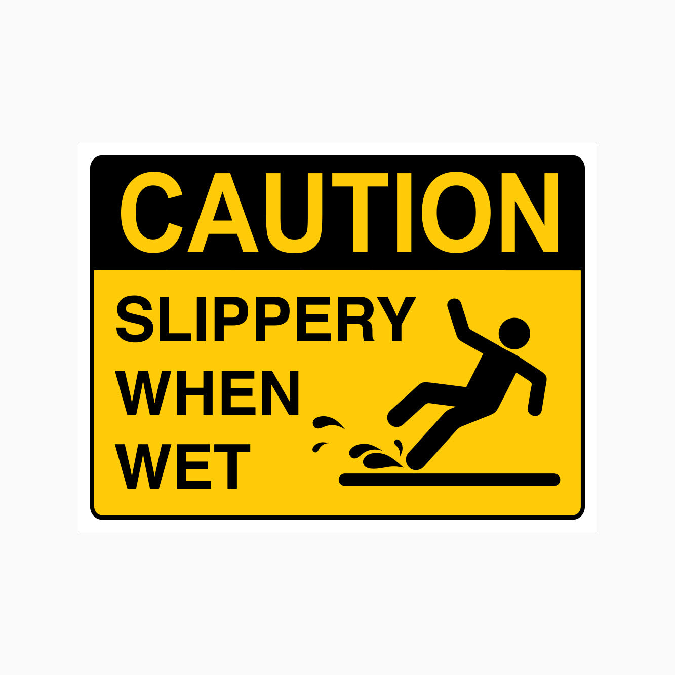 CAUTION SLIPPERY WHEN WET SIGN – Get signs