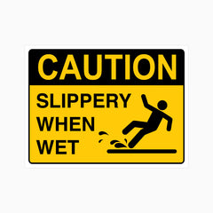 CAUTION SLIPPERY WHEN WET SIGN