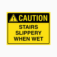 CAUTION STAIRS SLIPPERY WHEN WET SIGN