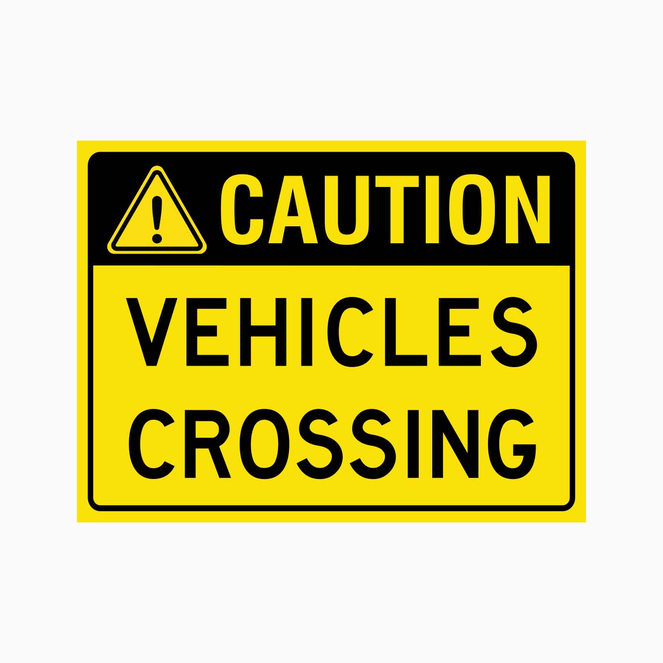 CAUTION VEHICLES CROSSING SIGN