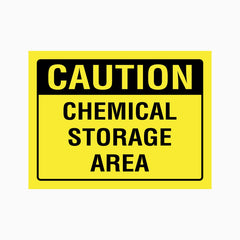 CAUTION CHEMICAL STORAGE AREA SIGN