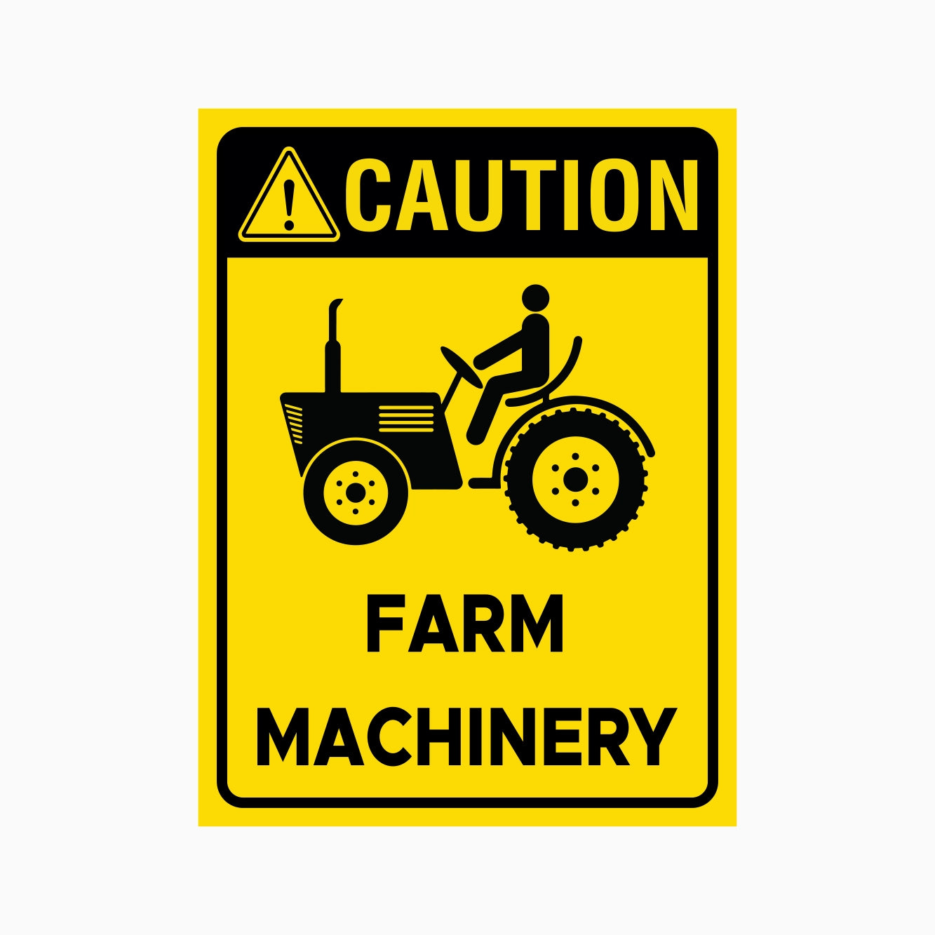 Caution Farm Machinery Sign | Farm Safety & Machinery Warning Signs Australia