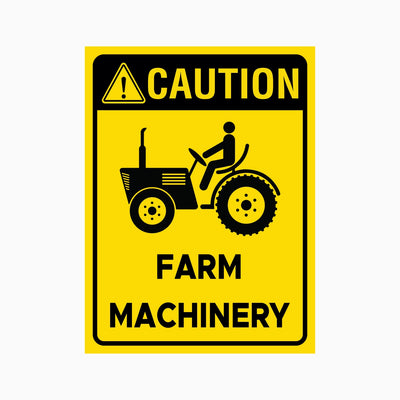 CAUTION FARM MACHINERY SIGN