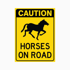 CAUTION HORSES ON ROAD SIGN