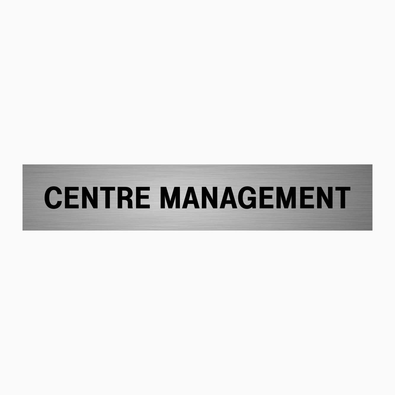 CENTRE MANAGEMENT SIGN - GET SIGNS