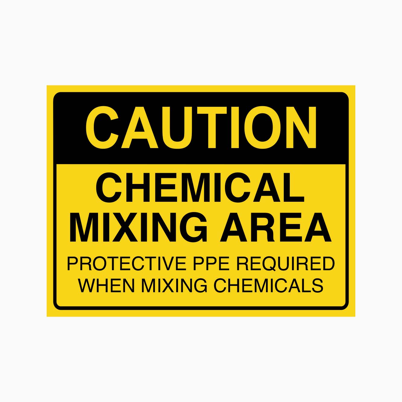 CAUTION CHEMICAL MIXING AREA SIGN – Get signs