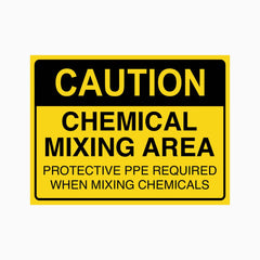 CAUTION CHEMICAL MIXING AREA SIGN