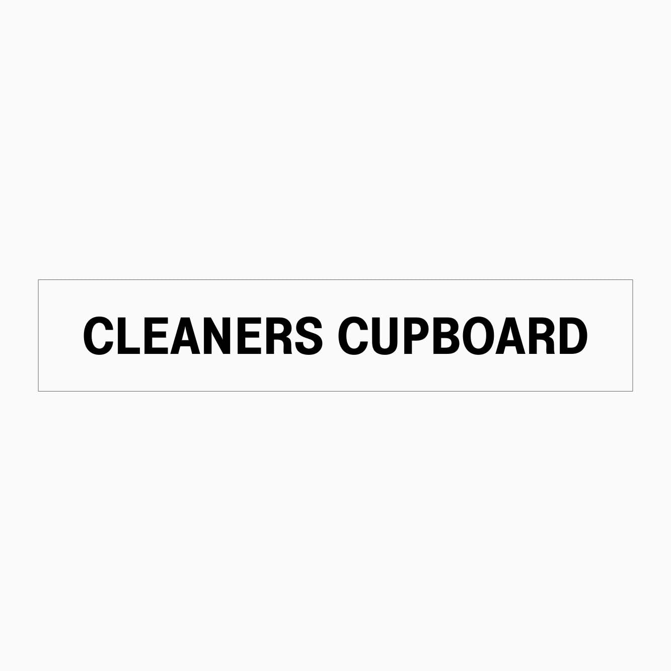 CLEANERS CUPBOARD SIGN 