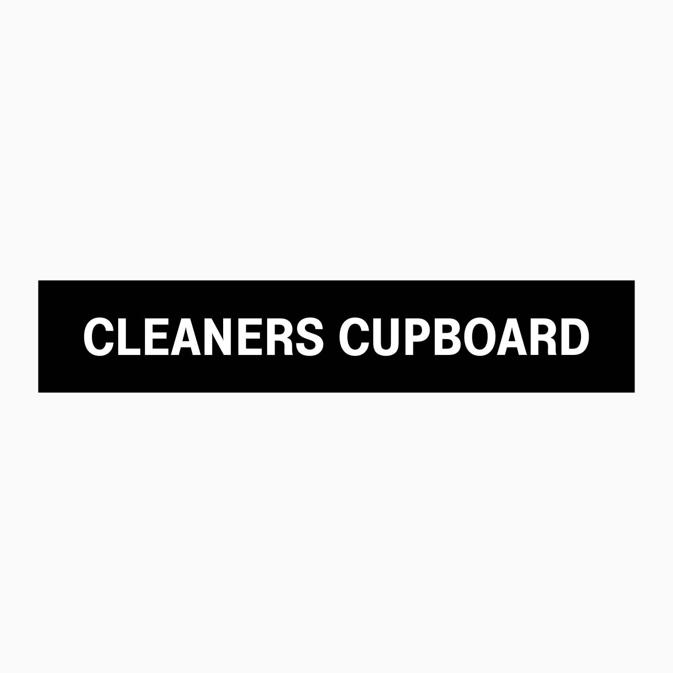 CLEANERS CUPBOARD SIGN 