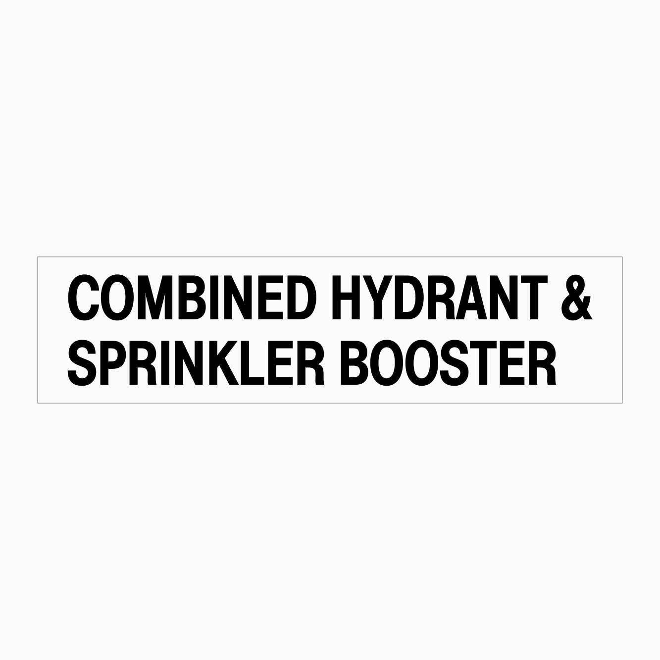 COMBINED HYDRANT & SPRINKLER BOOSTER SIGN - GET SIGNS
