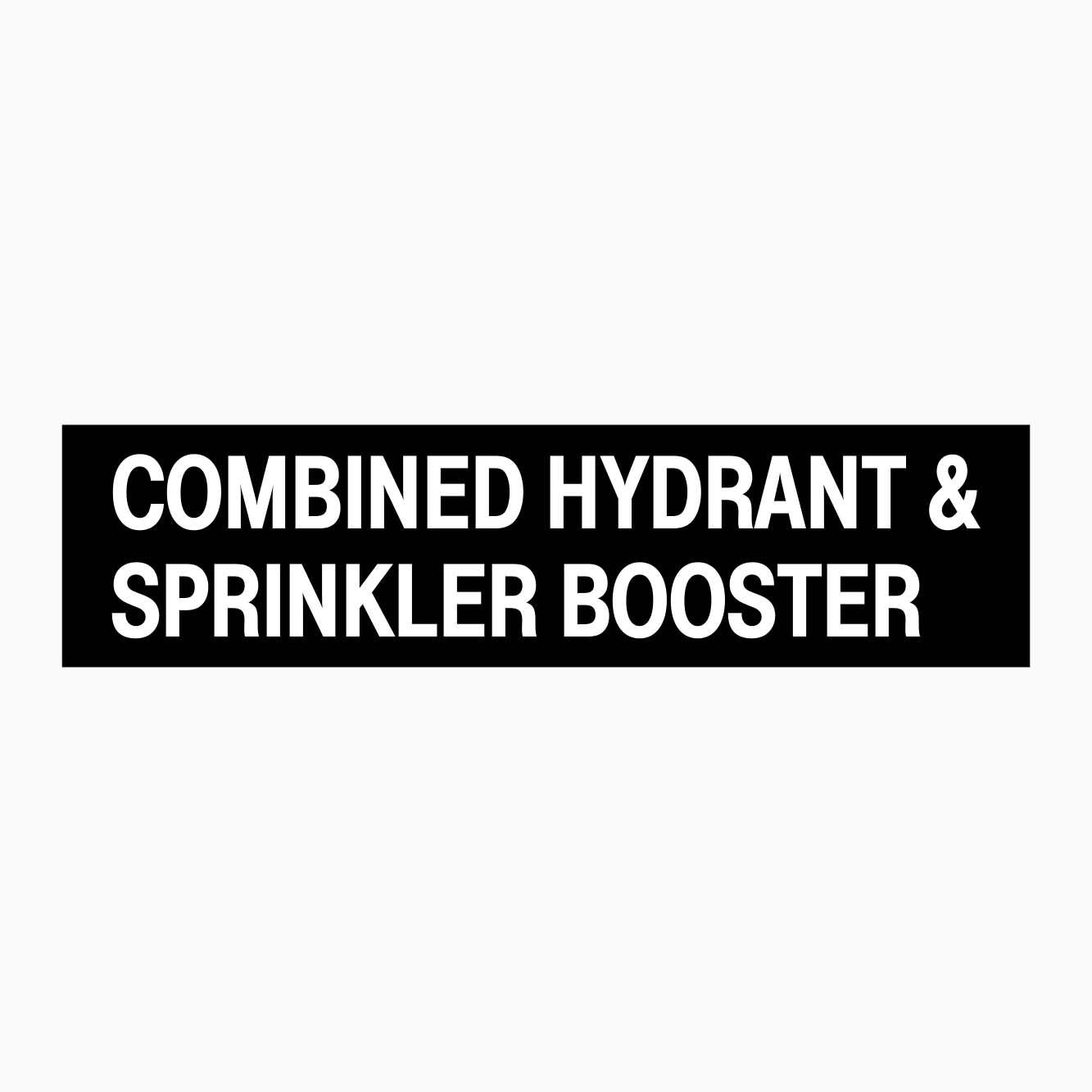COMBINED HYDRANT & SPRINKLER BOOSTER SIGN - GET SIGNS