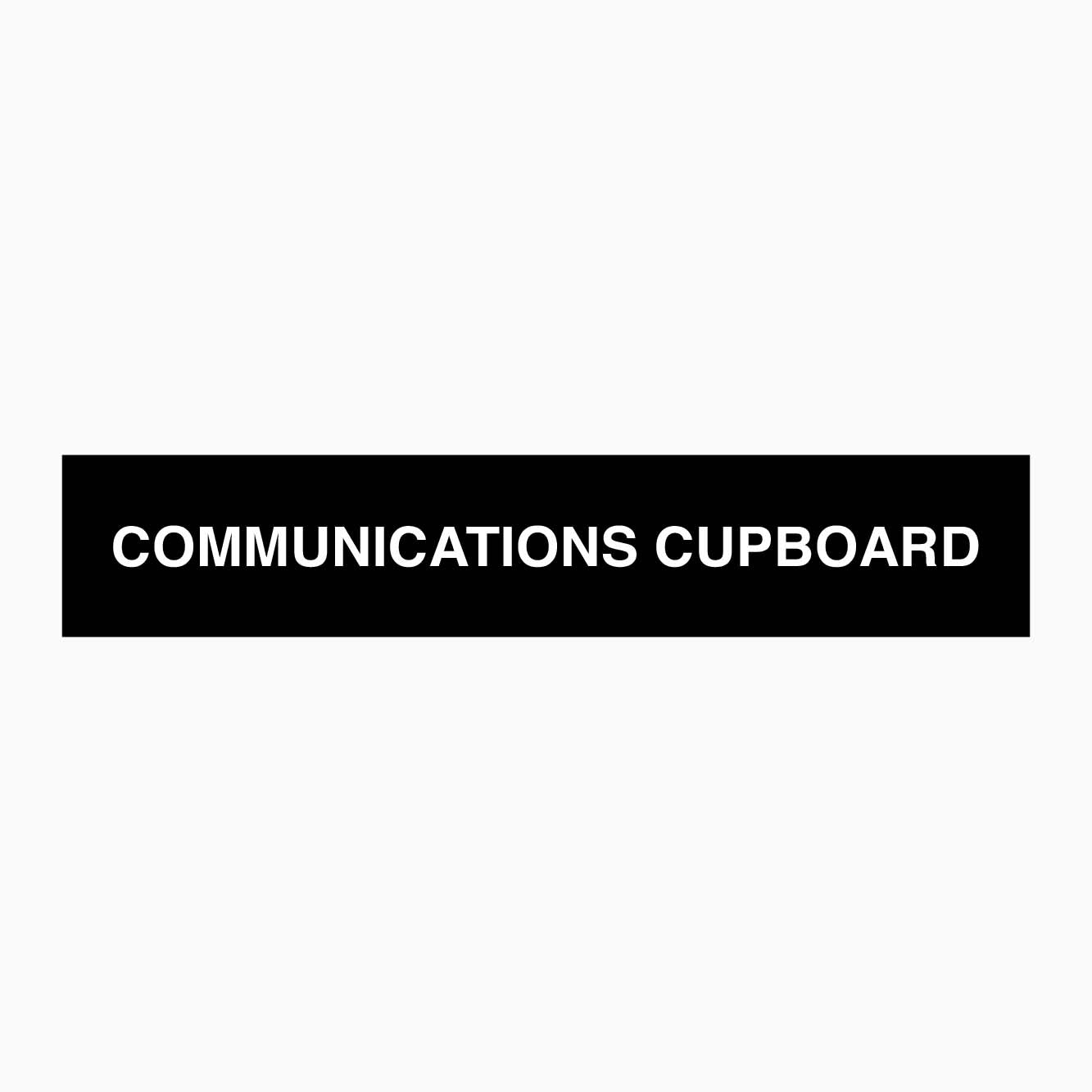 COMMUNICATIONS CUPBOARD SIGN - GET SIGNS