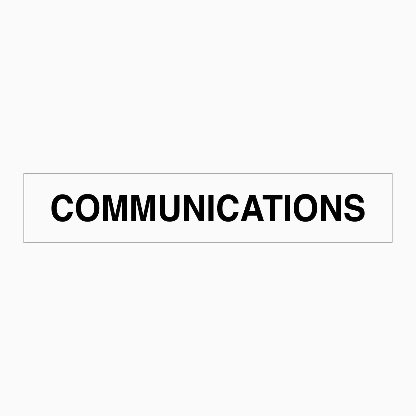 COMMUNICATIONS SIGN - GET SIGNS