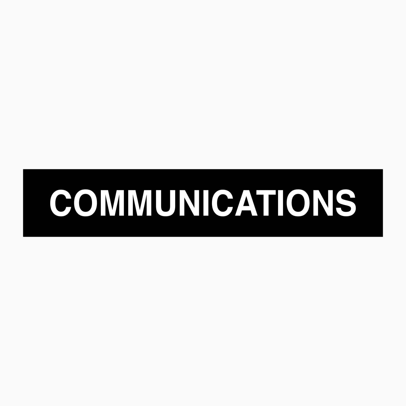 COMMUNICATIONS SIGN - GET SIGNS