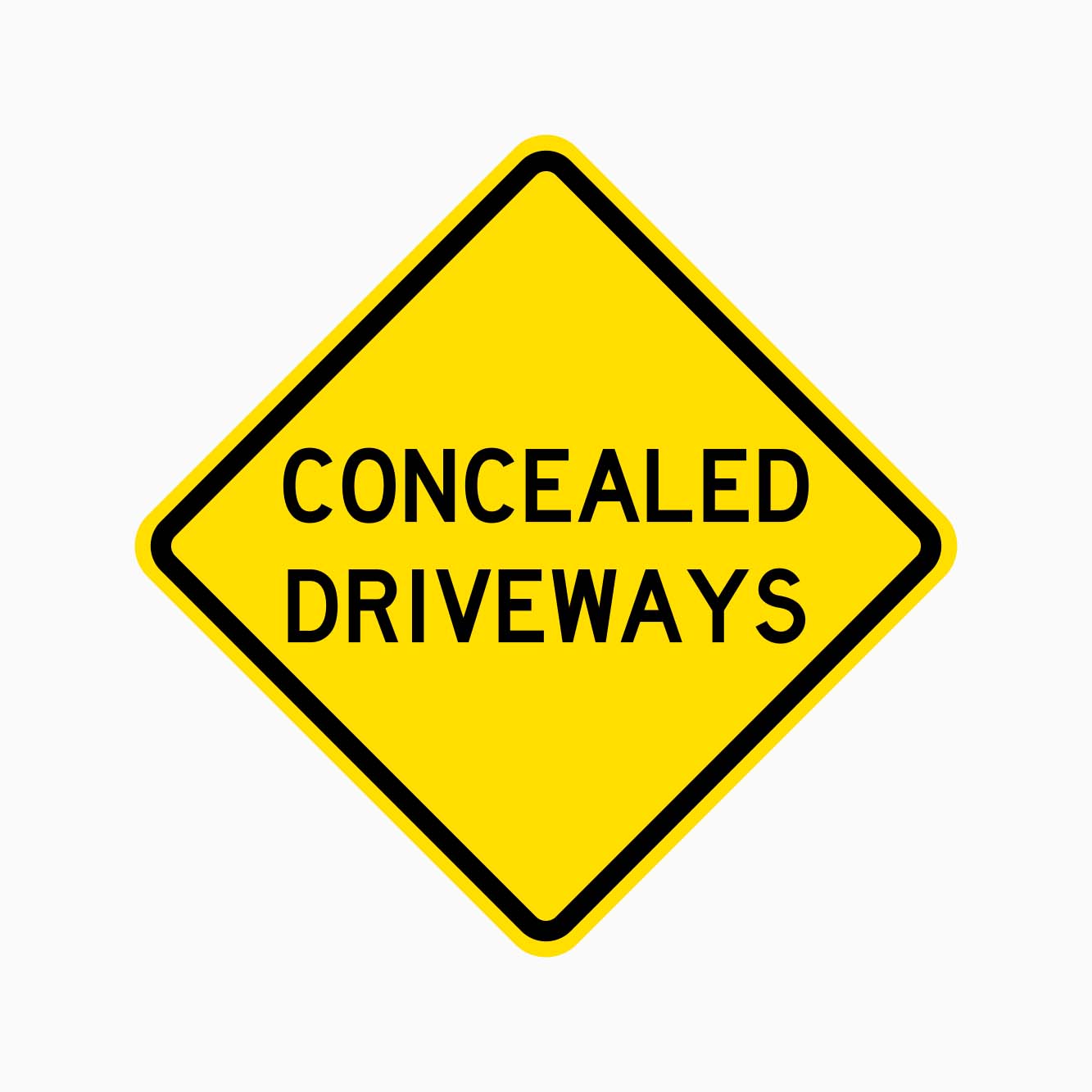 CONCEALED DRIVEWAYS SIGN - GET SIGNS - W5-22-2