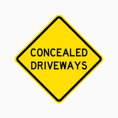 CONCEALED DRIVEWAYS SIGN