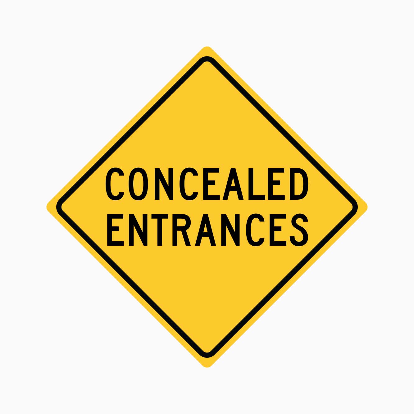 CONCEALED ENTRANCES SIGN - GET SIGNS