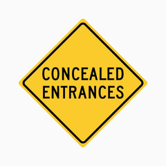 CONCEALED ENTRANCES SIGN