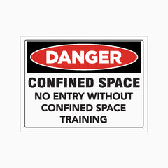 CONFINED SPACE - NO ENTRY WITHOUT CONFINED SPACE TRAINING SIGN