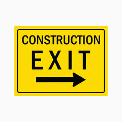 CONSTRUCTION EXIT RIGHT SIGN