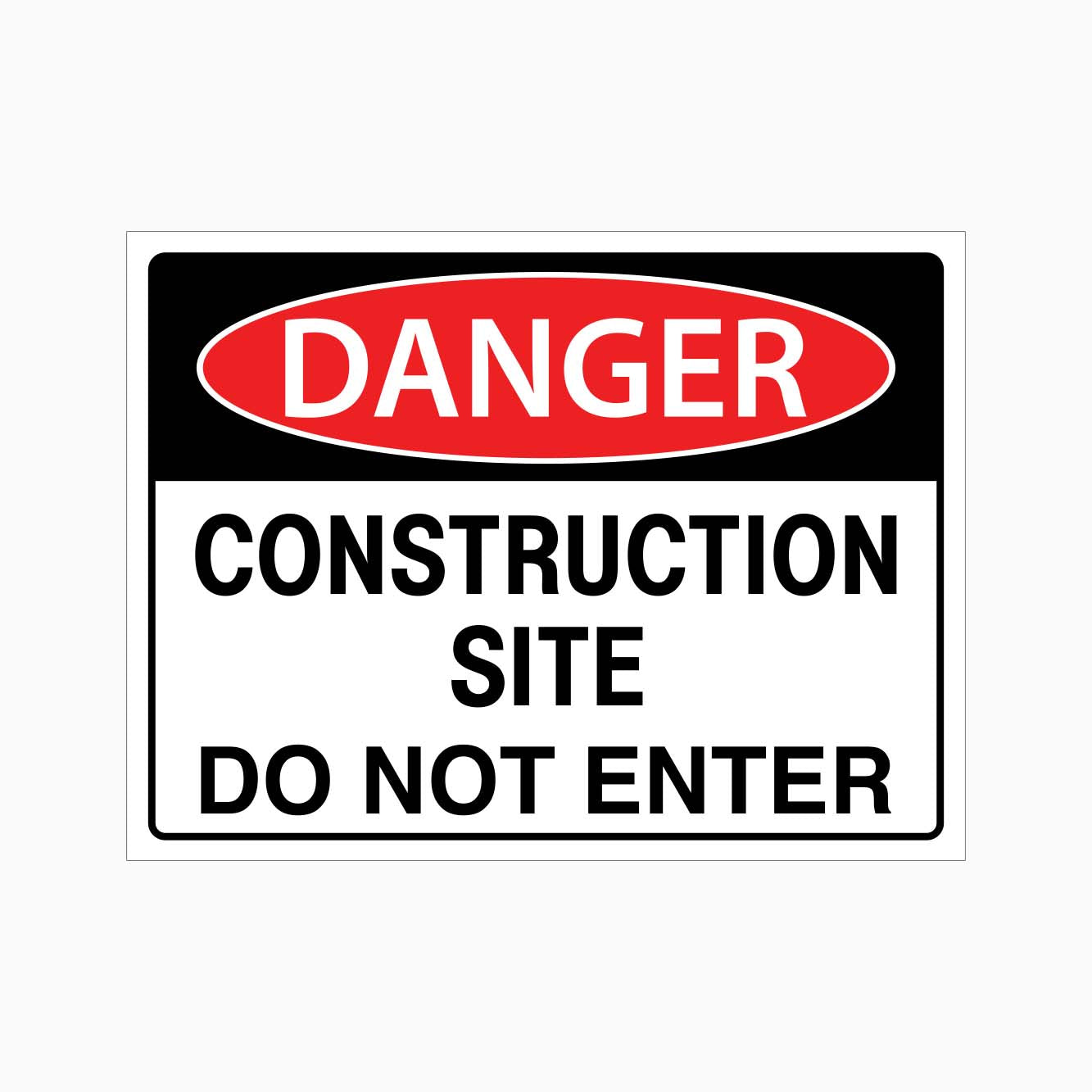 DANGER CONSTRUCTION SITE DO NOT ENTER SIGN - GET SIGNS