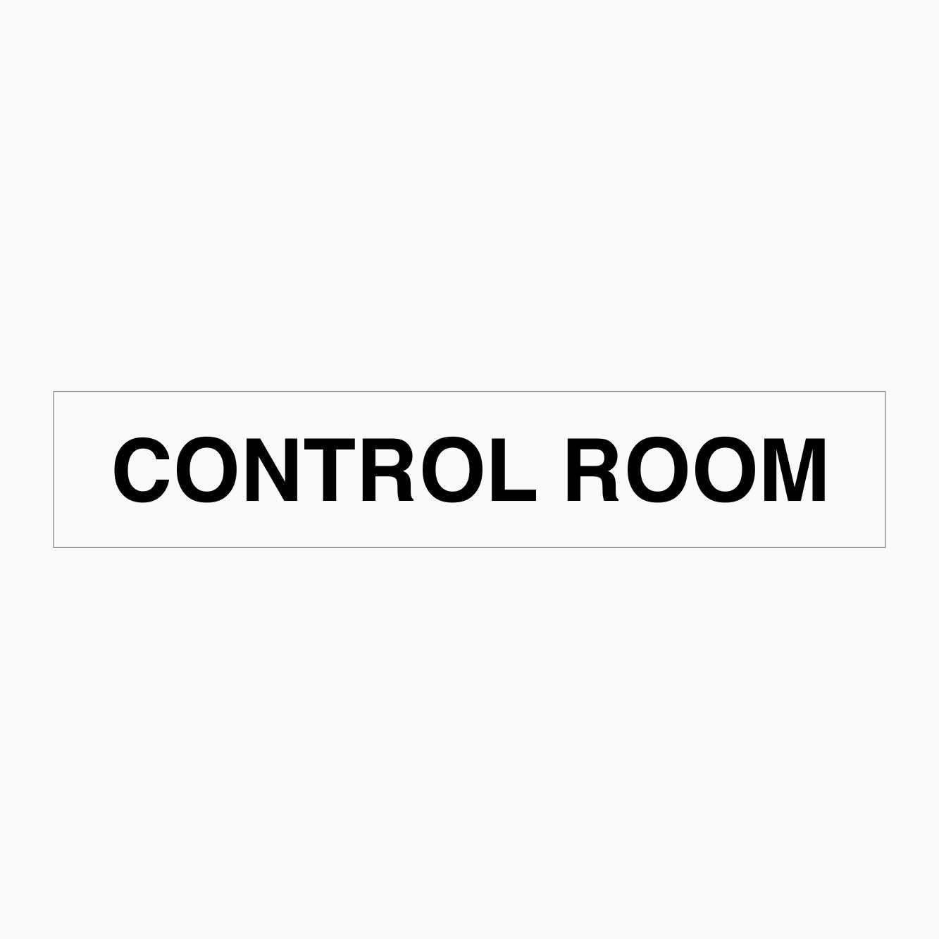 CONTROL ROOM SIGN - GET SIGNS